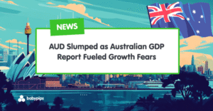 AUD Slumped as Australian GDP Report Fueled Growth Fears